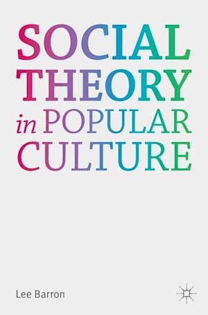 Social Theory in Popular Culture