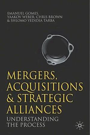 Mergers, Acquisitions and Strategic Alliances