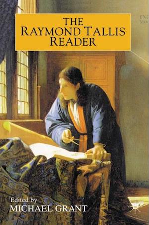 Raymond Tallis Reader