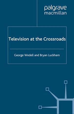 Television at the Crossroads