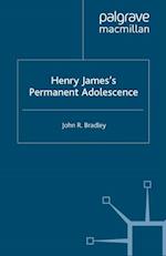 Henry James's Permanent Adolescence
