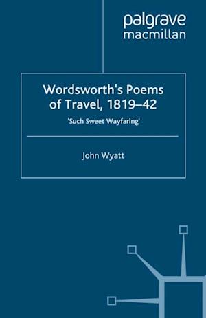 Wordsworth's Poems of Travel 1819-1842