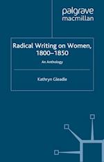 Radical Writing on Women, 1800–1850