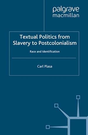 Textual Politics from Slavery to Postcolonialism