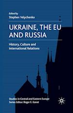 Ukraine, The EU and Russia