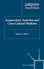 Acupuncture, Expertise and Cross-Cultural Medicine