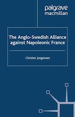 Anglo-Swedish Alliance Against Napoleonic France