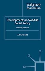 Developments in Swedish Social Policy