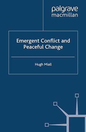 Emergent Conflict and Peaceful Change