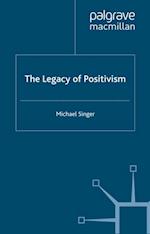 Legacy of Positivism