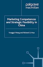 Marketing Competences and Strategic Flexibility in China