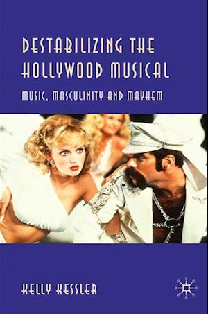 Destabilizing the Hollywood Musical