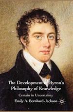 Development of Byron's Philosophy of Knowledge