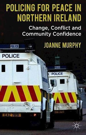 Policing for Peace in Northern Ireland