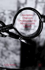 Inscription, Diagnosis, Deception and the Mental Health Industry