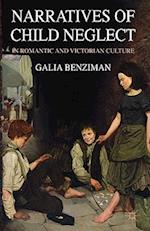 Narratives of Child Neglect in Romantic and Victorian Culture