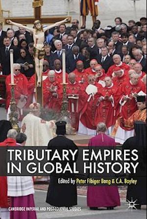 Tributary Empires in Global History