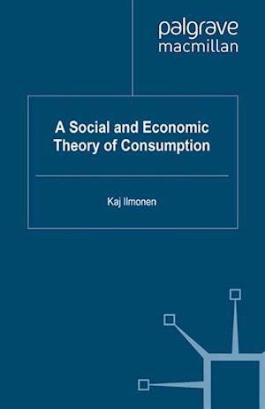 Social and Economic Theory of Consumption