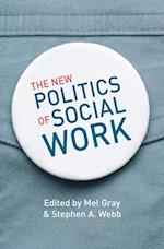 The New Politics of Social Work