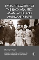 Racial Geometries of the Black Atlantic, Asian Pacific and American Theatre