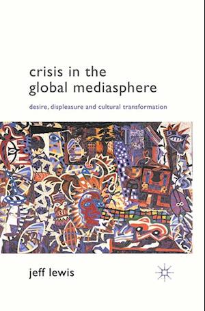 Crisis in the Global Mediasphere