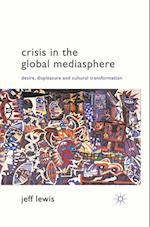 Crisis in the Global Mediasphere