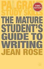 The Mature Student's Guide to Writing