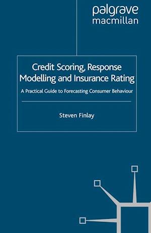 Credit Scoring, Response Modelling and Insurance Rating