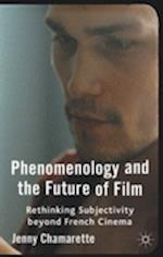 Phenomenology and the Future of Film