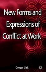 New Forms and Expressions of Conflict at Work