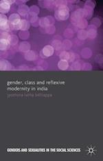 Gender, Class and Reflexive Modernity in India