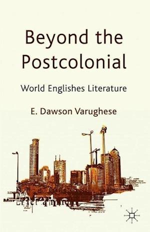 Beyond the Postcolonial