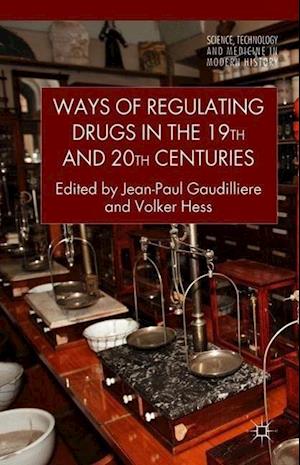 Ways of Regulating Drugs in the 19th and 20th Centuries