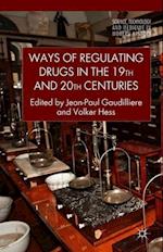 Ways of Regulating Drugs in the 19th and 20th Centuries