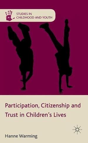Participation, Citizenship and Trust in Children's Lives