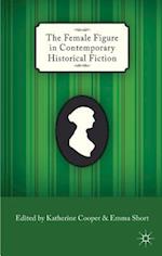 The Female Figure in Contemporary Historical Fiction