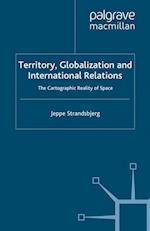 Territory, Globalization and International Relations