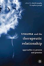 Trauma and the Therapeutic Relationship