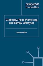 Globesity, Food Marketing and Family Lifestyles