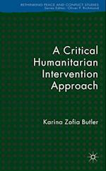 A Critical Humanitarian Intervention Approach