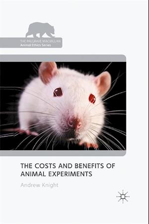 The Costs and Benefits of Animal Experiments