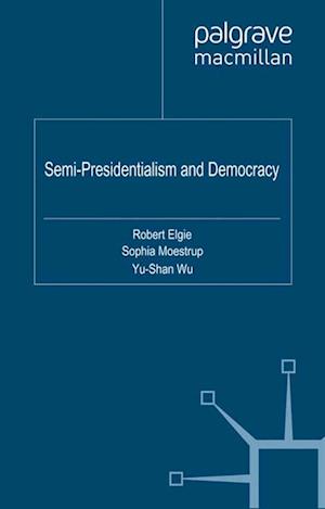 Semi-Presidentialism and Democracy