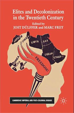 Elites and Decolonization in the Twentieth Century