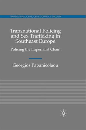 Transnational Policing and Sex Trafficking in Southeast Europe