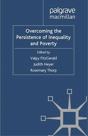 Overcoming the Persistence of Inequality and Poverty