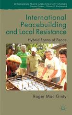 International Peacebuilding and Local Resistance