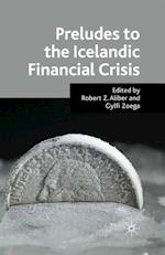 Preludes to the Icelandic Financial Crisis