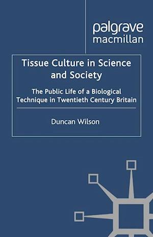 Tissue Culture in Science and Society