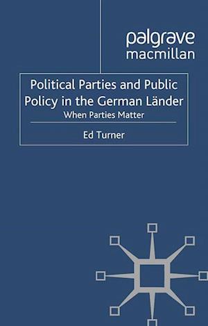 Political Parties and Public Policy in the German Länder