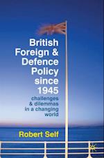 British Foreign and Defence Policy Since 1945